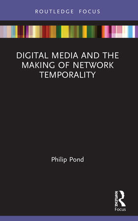 Pond |  Digital Media and the Making of Network Temporality | Buch |  Sack Fachmedien