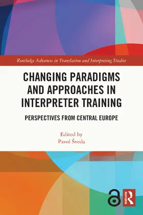 Sveda / Šveda |  Changing Paradigms and Approaches in Interpreter Training | Buch |  Sack Fachmedien