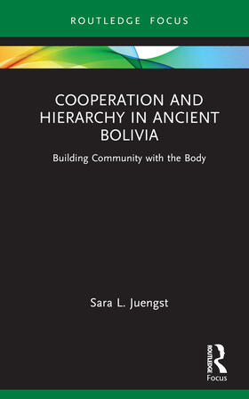 Juengst |  Cooperation and Hierarchy in Ancient Bolivia | Buch |  Sack Fachmedien