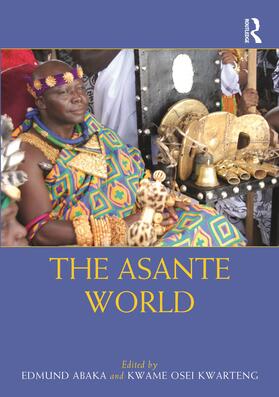 Abaka / Kwarteng |  The Asante World | Buch |  Sack Fachmedien