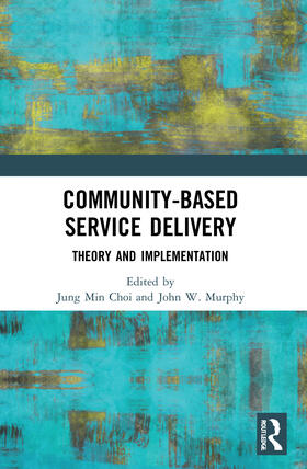 Choi / Murphy |  Community-Based Service Delivery | Buch |  Sack Fachmedien