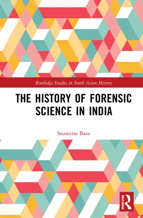 Basu |  The History of Forensic Science in India | Buch |  Sack Fachmedien