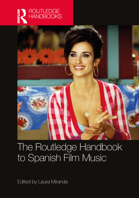 Miranda |  The Routledge Handbook to Spanish Film Music | Buch |  Sack Fachmedien