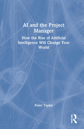Taylor |  AI and the Project Manager | Buch |  Sack Fachmedien