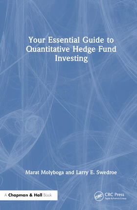 Molyboga / Swedroe |  Your Essential Guide to Quantitative Hedge Fund Investing | Buch |  Sack Fachmedien