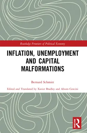 Schmitt |  Inflation, Unemployment and Capital Malformations | Buch |  Sack Fachmedien