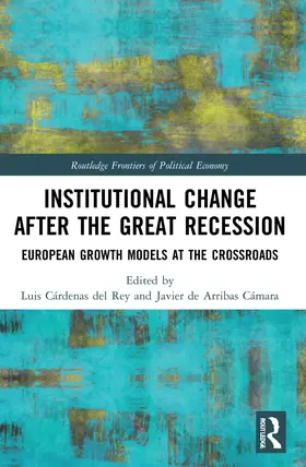 Cárdenas del Rey / de Arribas Cámara |  Institutional Change after the Great Recession | Buch |  Sack Fachmedien