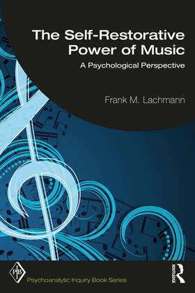 Lachmann |  The Self-Restorative Power of Music | Buch |  Sack Fachmedien