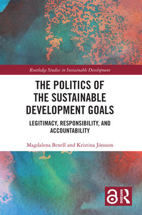 Bexell / Jönsson |  The Politics of the Sustainable Development Goals | Buch |  Sack Fachmedien