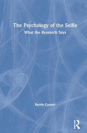 Gunter |  The Psychology of the Selfie | Buch |  Sack Fachmedien