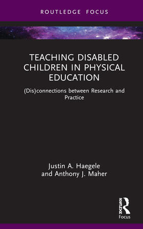 Maher / Haegele |  Teaching Disabled Children in Physical Education | Buch |  Sack Fachmedien