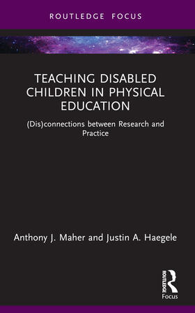 Maher / Haegele |  Teaching Disabled Children in Physical Education | Buch |  Sack Fachmedien