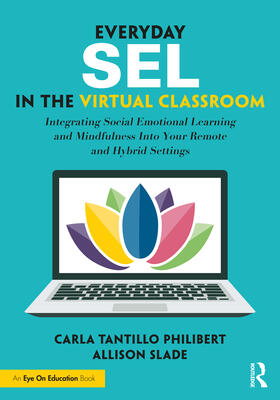 Slade / Tantillo Philibert |  Everyday SEL in the Virtual Classroom | Buch |  Sack Fachmedien