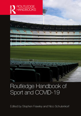 Schulenkorf / Frawley |  Routledge Handbook of Sport and COVID-19 | Buch |  Sack Fachmedien