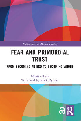 Renz / Kyburz (translator) |  Fear and Primordial Trust | Buch |  Sack Fachmedien