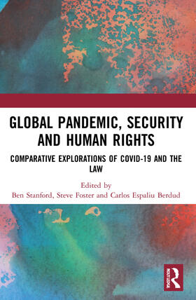 Stanford / Espaliu Berdud / Foster |  Global Pandemic, Security and Human Rights | Buch |  Sack Fachmedien