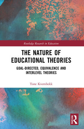 Kvernbekk |  The Nature of Educational Theories | Buch |  Sack Fachmedien