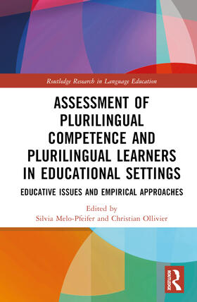 Melo-Pfeifer / Ollivier |  Assessment of Plurilingual Competence and Plurilingual Learners in Educational Settings | Buch |  Sack Fachmedien