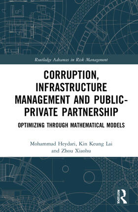 Heydari / Lai / Xiaohu |  Corruption, Infrastructure Management and Public-Private Partnership | Buch |  Sack Fachmedien