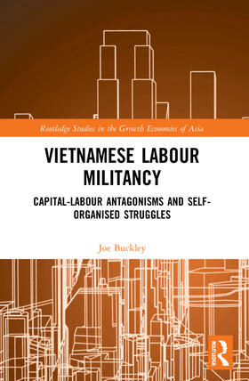 Buckley |  Vietnamese Labour Militancy | Buch |  Sack Fachmedien