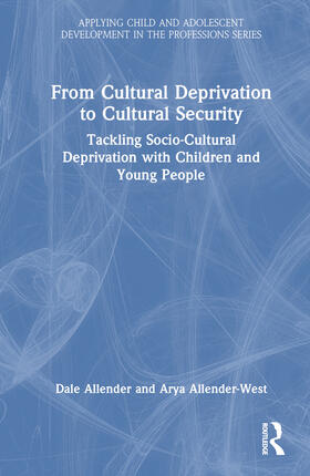 Allender / Allender-West |  From Cultural Deprivation to Cultural Security | Buch |  Sack Fachmedien