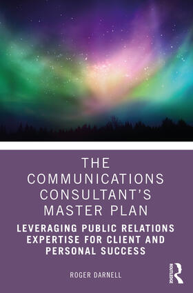 Darnell |  The Communications Consultant's Master Plan | Buch |  Sack Fachmedien