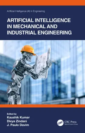 Zindani / Kumar / Davim |  Artificial Intelligence in Mechanical and Industrial Engineering | Buch |  Sack Fachmedien