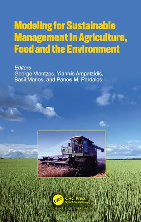 Ampatzidis / Vlontzos / Manos |  Modeling for Sustainable Management in Agriculture, Food and the Environment | Buch |  Sack Fachmedien