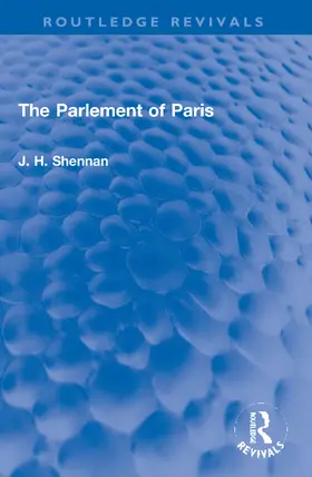 Shennan |  The Parlement of Paris | Buch |  Sack Fachmedien