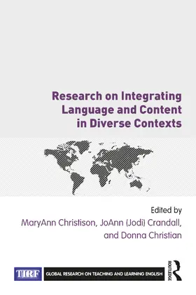 Christian / Christison / Crandall |  Research on Integrating Language and Content in Diverse Contexts | Buch |  Sack Fachmedien