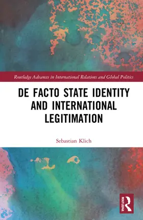 Klich |  De Facto State Identity and International Legitimation | Buch |  Sack Fachmedien