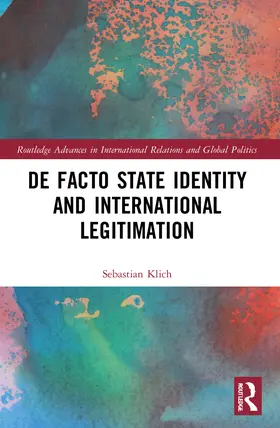 Klich |  De Facto State Identity and International Legitimation | Buch |  Sack Fachmedien