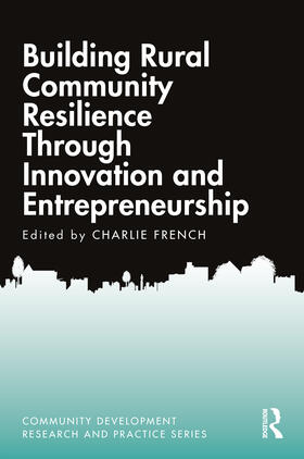 French |  Building Rural Community Resilience Through Innovation and Entrepreneurship | Buch |  Sack Fachmedien