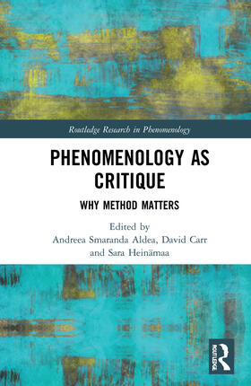 Aldea / Heinämaa / Carr |  Phenomenology as Critique | Buch |  Sack Fachmedien