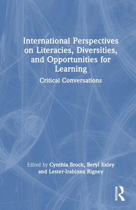 Brock / Exley / Rigney |  International Perspectives on Literacies, Diversities, and Opportunities for Learning | Buch |  Sack Fachmedien