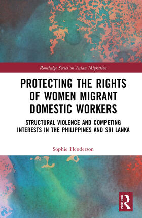 Henderson |  Protecting the Rights of Women Migrant Domestic Workers | Buch |  Sack Fachmedien