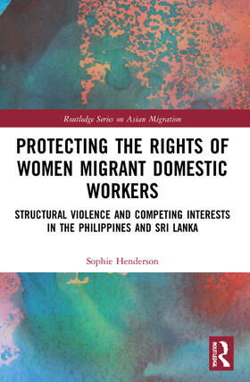 Henderson |  Protecting the Rights of Women Migrant Domestic Workers | Buch |  Sack Fachmedien