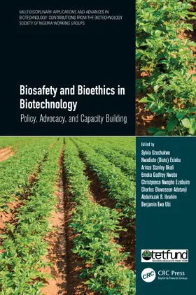 Ibrahim / Uzochukwu / Ubi |  Biosafety and Bioethics in Biotechnology | Buch |  Sack Fachmedien