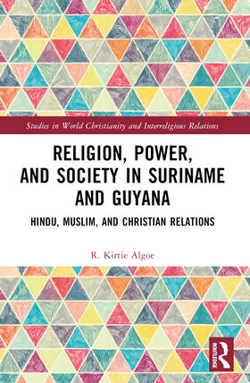 Algoe |  Religion, Power, and Society in Suriname and Guyana | Buch |  Sack Fachmedien