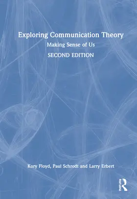 Floyd / Schrodt / Erbert |  Exploring Communication Theory | Buch |  Sack Fachmedien