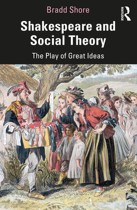 Shore |  Shakespeare and Social Theory | Buch |  Sack Fachmedien