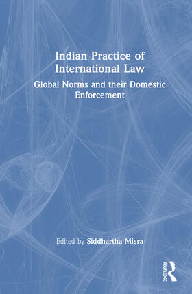 Misra |  Indian Practice of International Law | Buch |  Sack Fachmedien