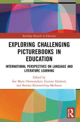 Ommundsen / Kummerling-Meibauer / Haaland |  Exploring Challenging Picturebooks in Education | Buch |  Sack Fachmedien