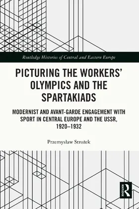 Stro¿ek / Strozek | Picturing the Workers' Olympics and the Spartakiads | Buch | 978-1-032-01759-4 | sack.de