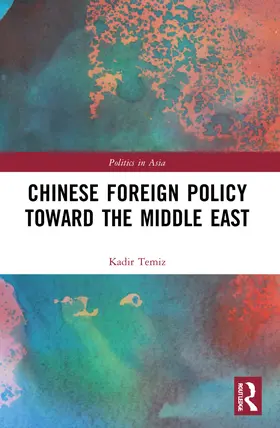 Temiz |  Chinese Foreign Policy Toward the Middle East | Buch |  Sack Fachmedien