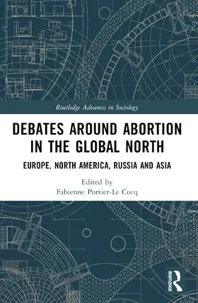 Portier-Le Cocq |  Debates Around Abortion in the Global North | Buch |  Sack Fachmedien