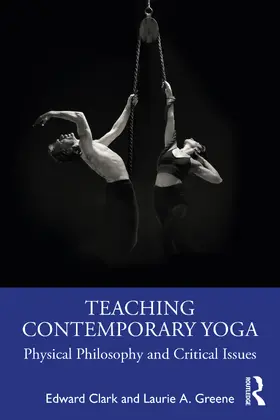 Clark / Greene |  Teaching Contemporary Yoga | Buch |  Sack Fachmedien