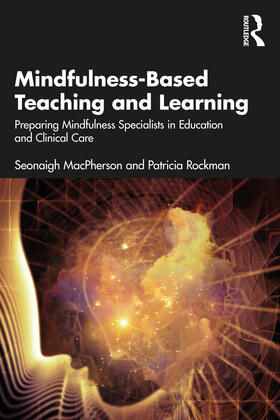 Rockman / MacPherson |  Mindfulness-Based Teaching and Learning | Buch |  Sack Fachmedien