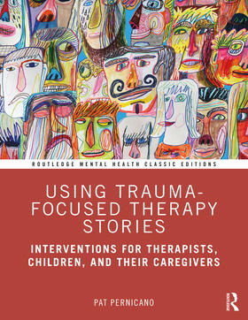 Pernicano |  Using Trauma-Focused Therapy Stories | Buch |  Sack Fachmedien