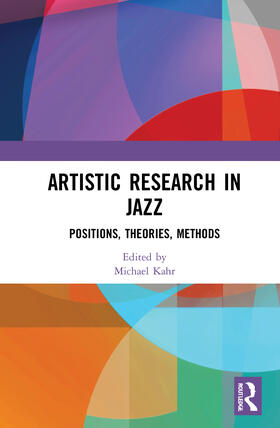 Kahr |  Artistic Research in Jazz | Buch |  Sack Fachmedien